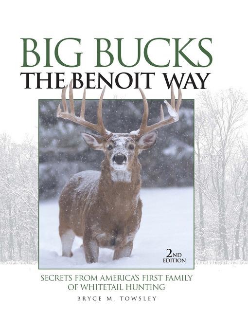 Title details for Big Bucks the Benoit Way by Bryce Towsley - Available
